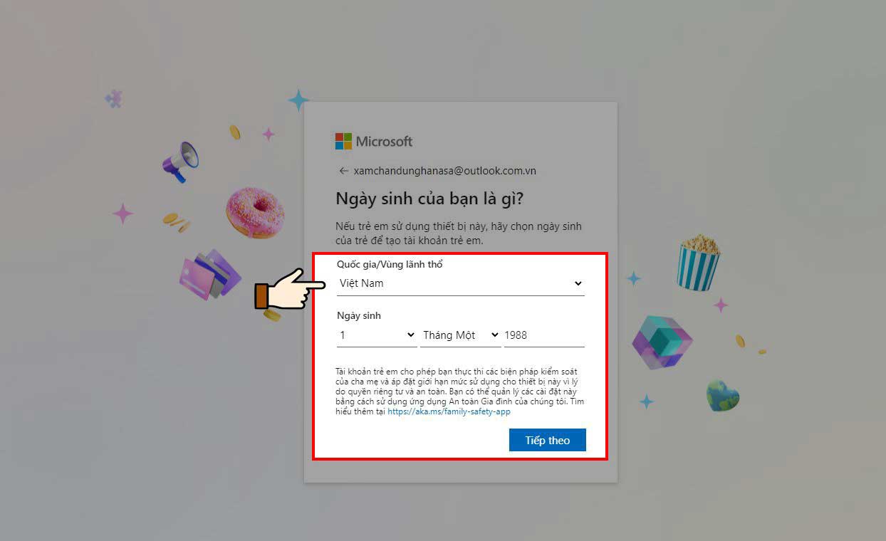 Bước 10: Chọn Quốc gia, Vùng lãnh thổ và Ngày sinh sau đó nhấn Tiếp theo
